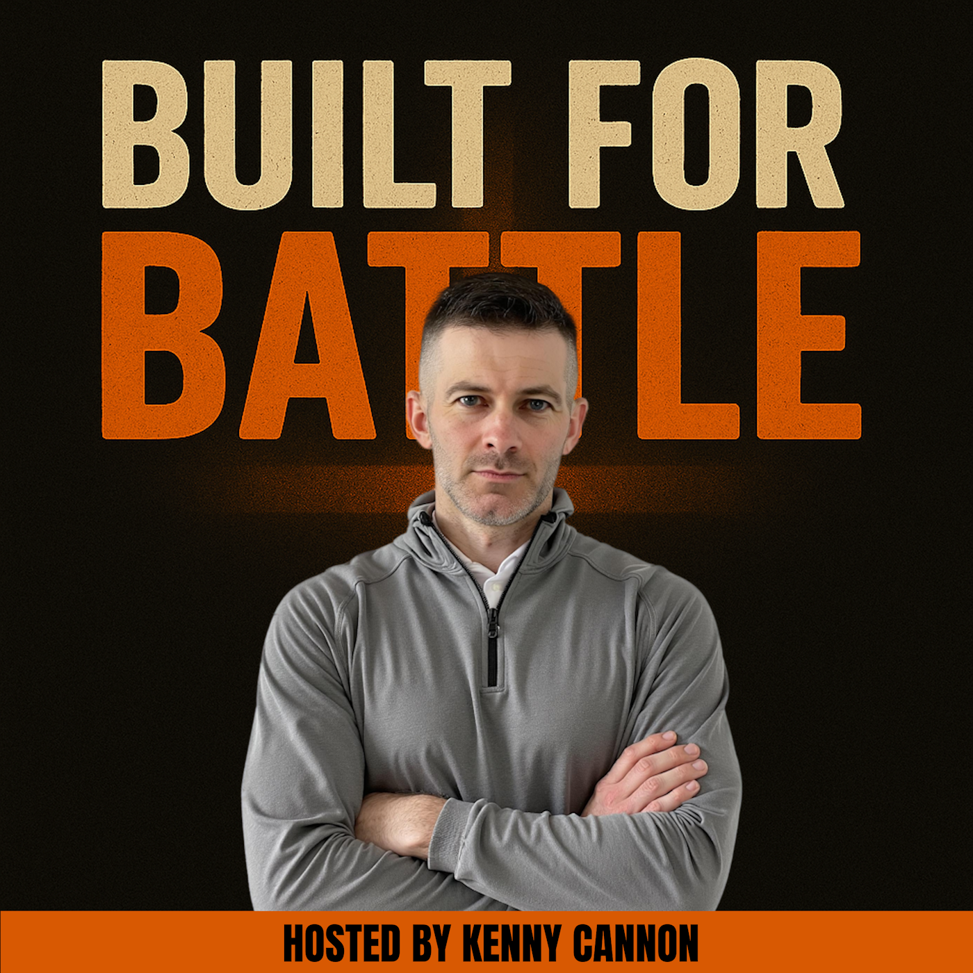 Built For Battle With Kenny Cannon